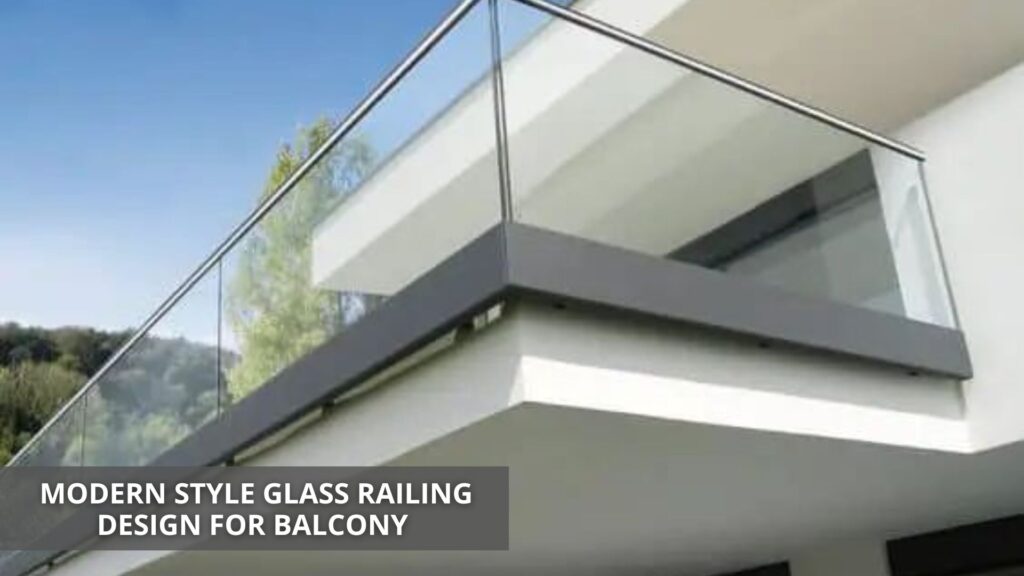 Modern Style Glass Railing Design for Balcony