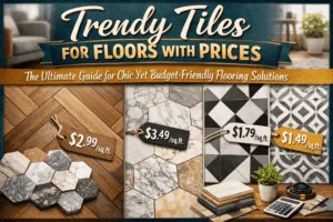 Trendy Tiles for Floors