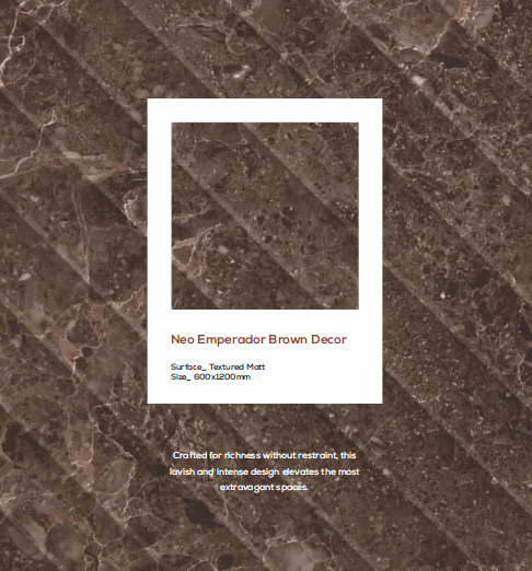 Neo Emperador Brown Decor